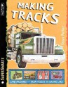 Making Tracks (SuperSmarts) - Steve Parker