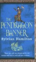 The Pendragon Banner - Sylvian Hamilton