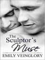 The Sculptor's Muse - Emily Veinglory