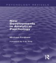 New Developments in Analytical Psychology (Psychology Revivals) - Michael Fordham