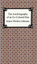 The Autobiography of an Ex-Colored Man - James Weldon Johnson