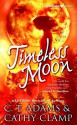 Timeless Moon (A Tale of the Sazi #6) - C.T. Adams, Cathy Clamp