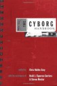 The Cyborg Handbook - Philip K. Dick, Sarah Williams, Donna J. Haraway, Ron Eglash, Chris Hables-Gray, Manfred E. Clynes, Alfred Meyers, Robert W. Driscoll, Motokazu Hori, Monica J. Casper