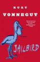 Jailbird: A Novel - Kurt Vonnegut