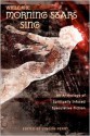 While the Morning Stars Sing: An Anthology of Spiritually Infused Speculative Fiction - Lyndon Perry, Kat Heckenbach, Stoney M. Setzer, Margaret Karmazin, Jonathan Shipley, Cate Gardner, Rachel Starr Thomson, T.J. McIntyre, J.J. Steinfeld, Rachel Kolar, Mark Joseph Kiewlak, Michael W. Garza, Fred Warren, Vonnie Winslow Crist, Joyce Frohn, Carole McDonnell, 