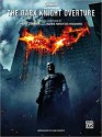 The Dark Knight Overture: Easy Piano, Sheet - Hans Zimmer, James Newton Howard, Dan Coates, Christopher J. Nolan