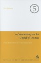 A Commentary on the Gospel of Thomas: From Interpretations to the Interpreted - Petr Pokorny