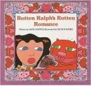 Rotten Ralph's Rotten Romance - Jack Gantos, Nicole Rubel