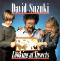 Looking at Insects - David Suzuki, Barbara Hehner