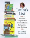 Laura's List: The First Lady's List of 57 Great Books for Families and Children - Beverly Darnall