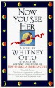 Now You See Her - Whitney Otto