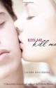 Kiss Me Kill Me (Scarlett Wakefield Series) - Lauren Henderson