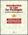 Introduction to Law for Paralegals: A Critical Thinking Approach - Katherine A. Currier, Thomas E. Eimermann