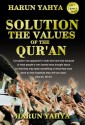 Solution: The Values of the Quran - Harun Yahya, Abdassamad Clarke