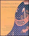 Civilizations of the World, Volume C, from 1800, Chapters 31 - 43: The Human Adventure - Richard L. Greaves, Philip V. Cannistraro, Robert Zaller