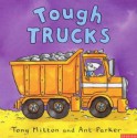 Tough Trucks (Amazing Machines) - Tony Mitton