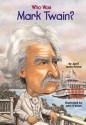 Who Was Mark Twain? - April Jones Prince, John O'Brien