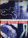 Great Detective Stories - Marcia Muller, G.K. Chesterton, W. Somerset Maugham, Ian Rankin, Ruth Rendell, Wilkie Collins, Ed McBain, Julian Symons, H.R.F. Keating, Reader's Digest Association, John Dickson Carr, Dorothy L. Sayers, Sue Grafton, Georges Simenon, Dashiel Hammett, Emmuska Orczy, Marge