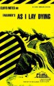 CliffsNotes on Faulkner's As I Lay Dying (Cliffsnotes Literature Guides) - James Lamar Roberts