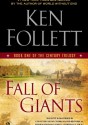 Fall of Giants: Book One of the Century Trilogy - Ken Follett