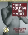 The Body Sculpting Bible for Women: The Way To Physical Perfection - James Villepigue, Hugo Rivera