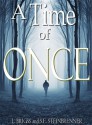 A Time of Once: The Prequel (A Time of Once Series) - Laura Briggs, S.E. Steinbrenner