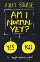 Am I Normal Yet? (The Normal Series) - Holly Bourne