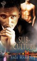 Sub-Culture - Sage Marlowe