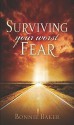 Surviving Your Worst Fear - Bonnie Baker