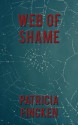 Web Of Shame - Patricia Fincken