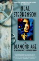 The Diamond Age: or, A Young Lady's Illustrated Primer - Neal Stephenson