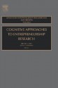 Cognitive Approaches to Entreprenuership Research, Volume 6 (Advances in Entrepreneurship, Firm Emergence and Growth) (Advances in Entrepreneurship, Firm Emergence and Growth) - Dean Shepherd, Jerome A. Katz