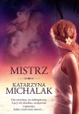 Mistrz - Katarzyna Michalak