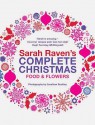 Sarah Raven's Complete Christmas - Sarah Raven