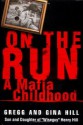 On the Run: A Mafia Childhood - Sean Flynn, Gregg Hill, Gina Hill