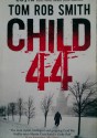 Child 44 - Tom Rob Smith