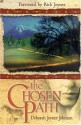 The Chosen Path - Pamela Deuel Johnson, Debbie Johnson