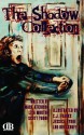 The Shadow Collection, Volume One - Mark Atkinson, Scott Young, Lisa Morton, C. J. Franks, Jessica Byrne, Lho Brockhoff