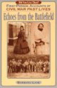 Echoes from the Battlefield: First Person Accounts of Civil War Past Lives - Barbara Lane, Jon Robertson