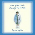 Nice Girls Don't Change the World (MP3 Book) - Lynne Hybels