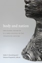 Body and Nation: The Global Realm of U.S. Body Politics in the Twentieth Century - Mary Ting Yi Lui, Emily S. Rosenberg, Shanon Fitzpatrick, Gilbert M. Joseph