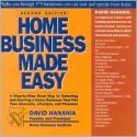 Home Business Made Easy - David Hanania