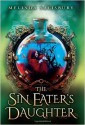 The Sin Eater's Daughter - Melinda Salisbury