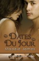 Dates Du Jour (Matchmaking Chef Series) - Maddie James