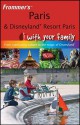 Frommer's Paris and Disneyland Resort Paris with Your Family - Anna Brooke