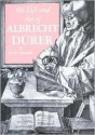 The Life and Art of Albrecht Durer - Erwin Panofsky