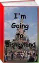 I'm Going To Disneyland! - Jack Earl