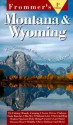 Frommer's Montana and Wyoming - George MacDonald