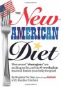 The New American Diet: How secret "obesogens" are making us fat, and the 6-week plan that will flatten your belly for good! - Stephen Perrine