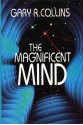 Your Magnificent Mind - Gary R. Collins